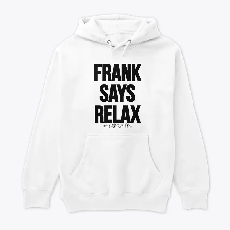 Frank Says Relax