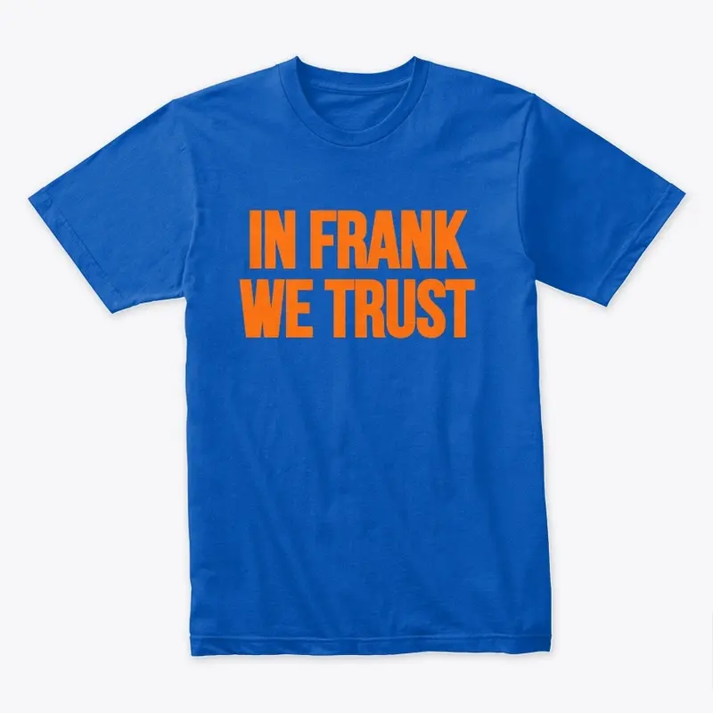 In Frank We Trust