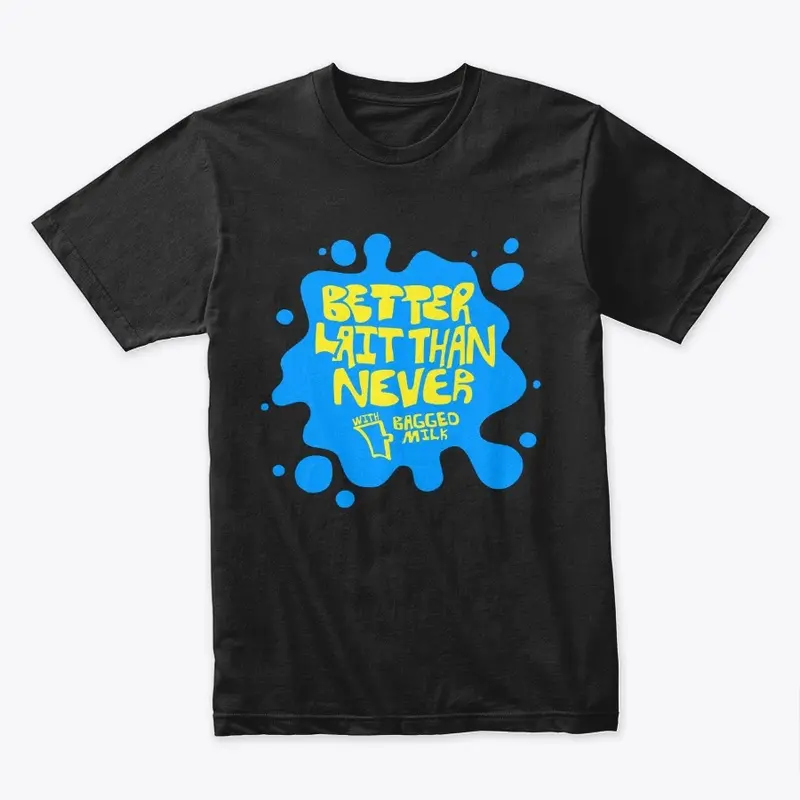 Better Lait Than Never Logo Tee